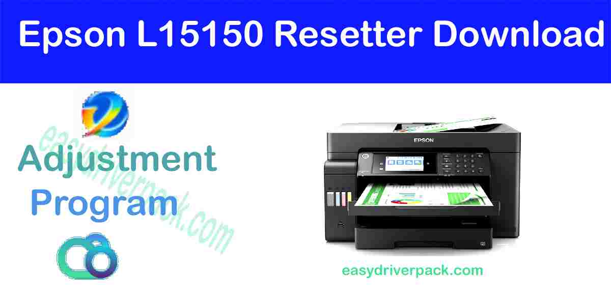 Epson L15150 Resetter Adjustment Program Download