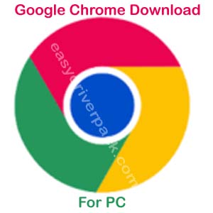 Google Chrome Download For PC