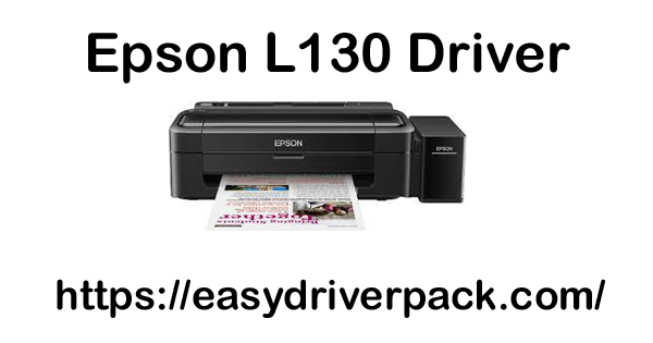 Epson L130 Driver Download for Windows 11-10-8-7 & Mac
